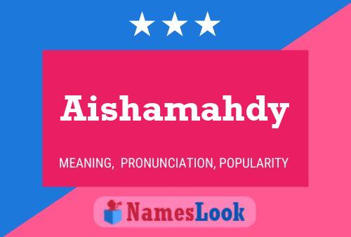 Aishamahdy Name Poster