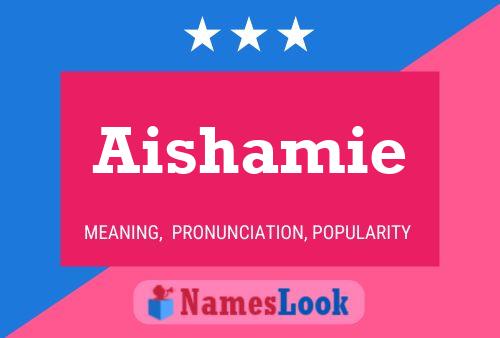 Aishamie Name Poster