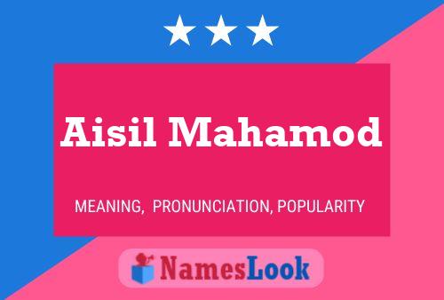 Aisil Mahamod Name Poster