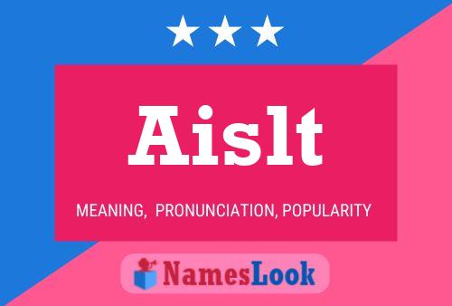 Aislt Name Poster