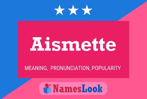 Aismette Name Poster