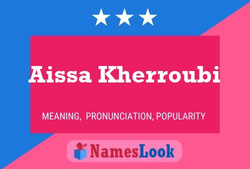 Aissa Kherroubi Name Poster