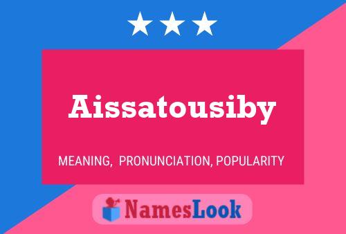 Aissatousiby Name Poster