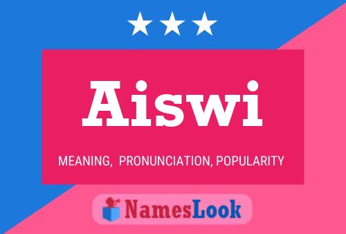 Aiswi Name Poster