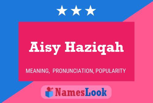 Aisy Haziqah Name Poster