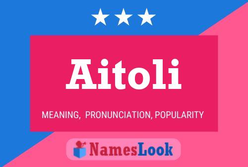 Aitoli Name Poster