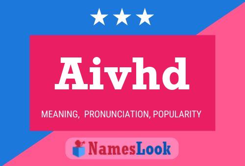 Aivhd Name Poster