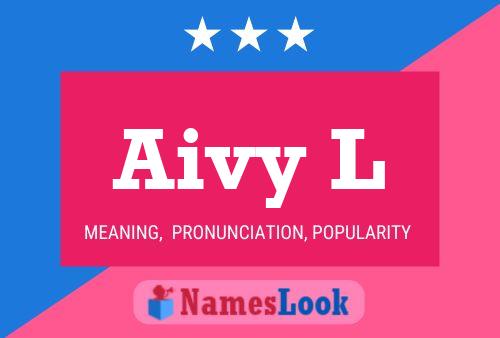 Aivy L Name Poster