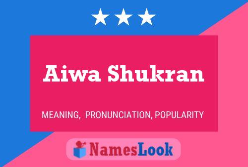 Aiwa Shukran Name Poster