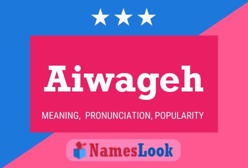 Aiwageh Name Poster