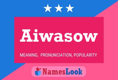 Aiwasow Name Poster