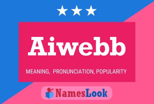 Aiwebb Name Poster