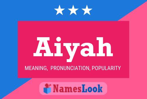 Aiyah Name Poster