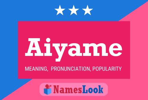 Aiyame Name Poster