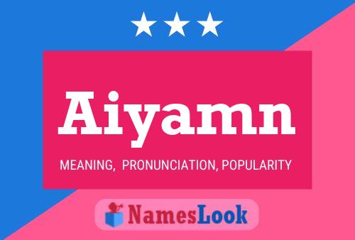 Aiyamn Name Poster