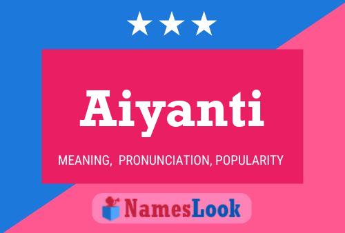 Aiyanti Name Poster