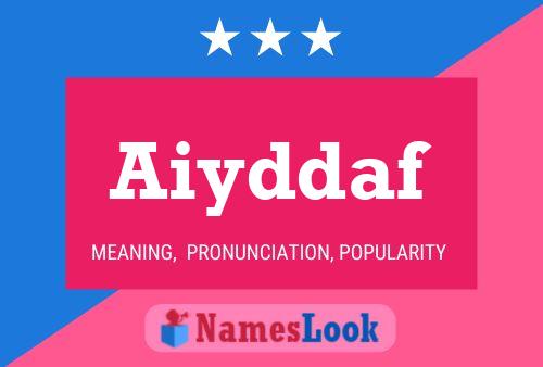 Aiyddaf Name Poster