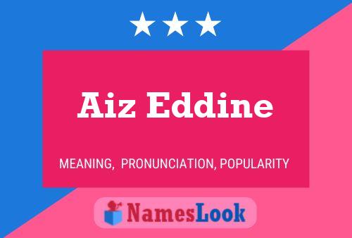 Aiz Eddine Name Poster