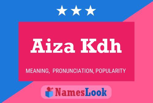 Aiza Kdh Name Poster