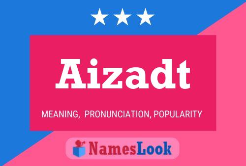 Aizadt Name Poster