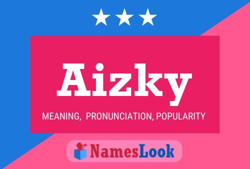 Aizky Name Poster