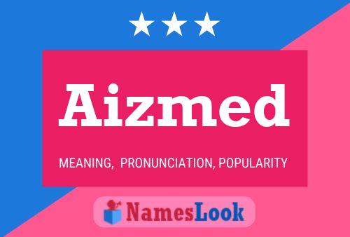 Aizmed Name Poster