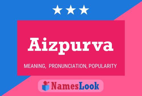 Aizpurva Name Poster