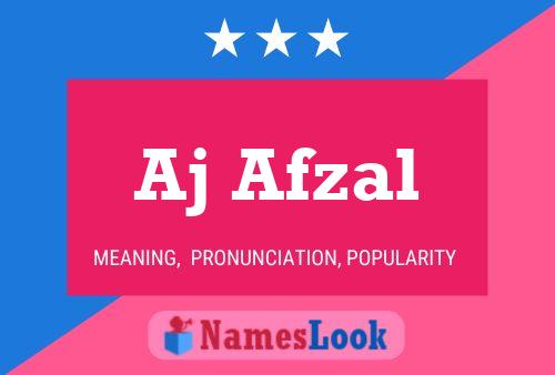 Aj Afzal Name Poster