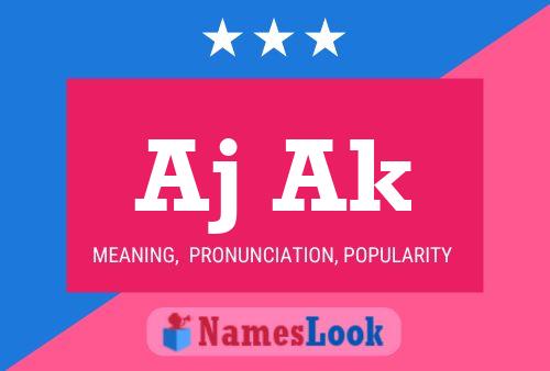 Aj Ak Name Poster