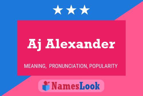 Aj Alexander Name Poster