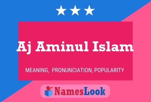 Aj Aminul Islam Name Poster