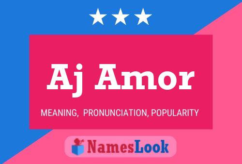 Aj Amor Name Poster