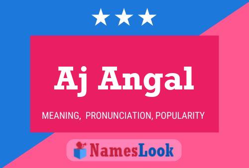 Aj Angal Name Poster