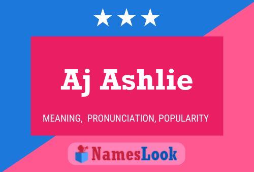 Aj Ashlie Name Poster