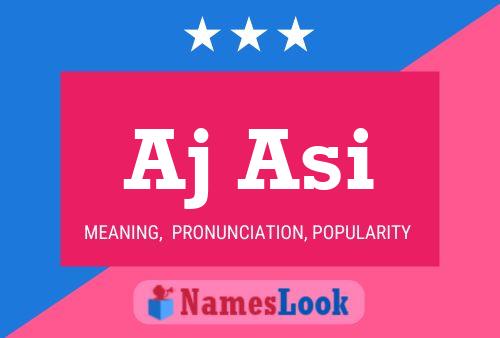 Aj Asi Name Poster