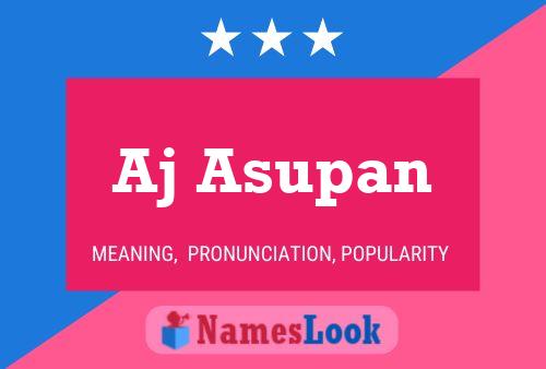 Aj Asupan Name Poster