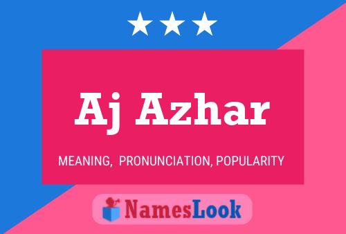 Aj Azhar Name Poster