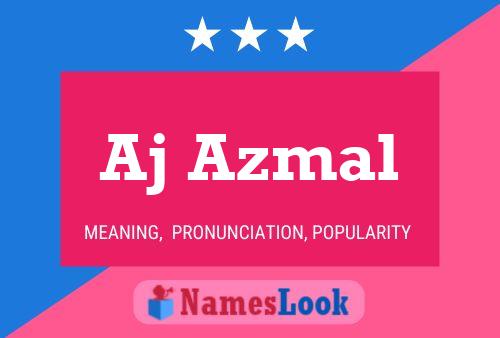 Aj Azmal Name Poster