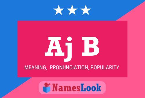 Aj B Name Poster