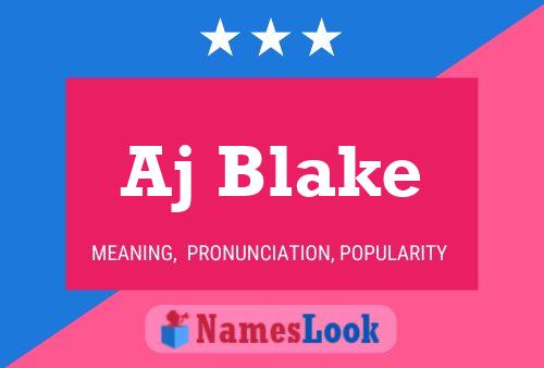 Aj Blake Name Poster