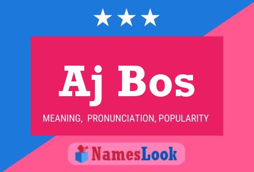 Aj Bos Name Poster