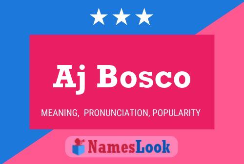 Aj Bosco Name Poster