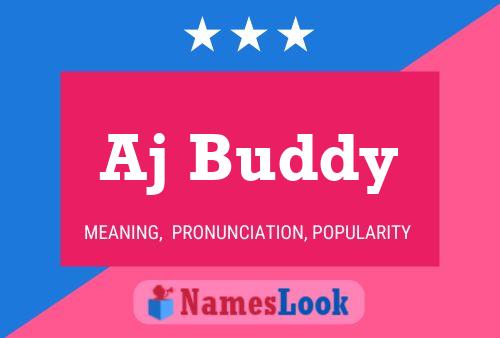 Aj Buddy Name Poster