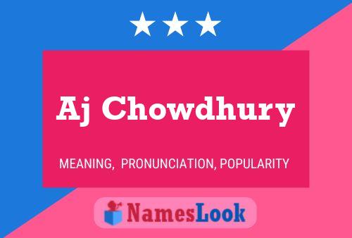 Aj Chowdhury Name Poster