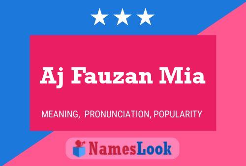 Aj Fauzan Mia Name Poster