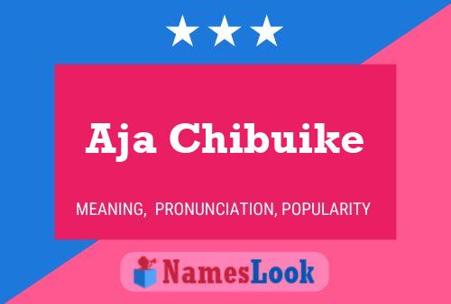 Aja Chibuike Name Poster