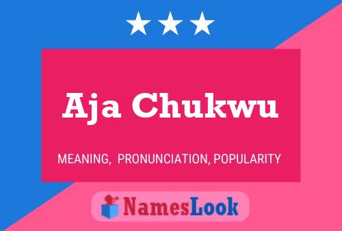 Aja Chukwu Name Poster