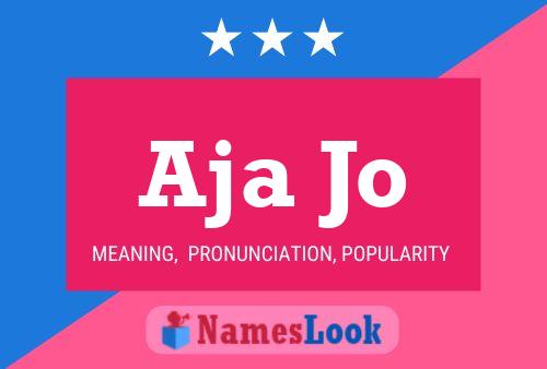 Aja Jo Name Poster