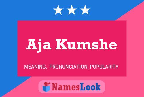 Aja Kumshe Name Poster