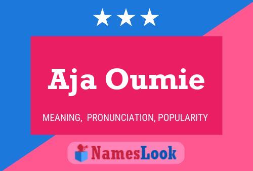 Aja Oumie Name Poster